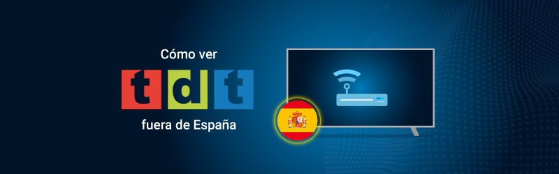 Cómo ver TDT online fuera de España en 2023