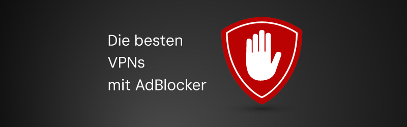 Die besten VPNs mit adblocker