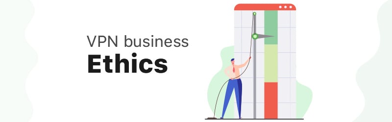 VPN business ethics