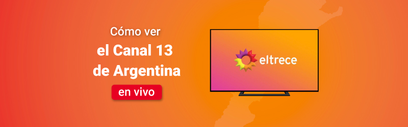 Cómo ver Canal 13 de Argentina en vivo