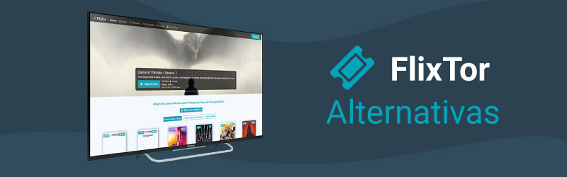 Mejores alternativas a FlixTor