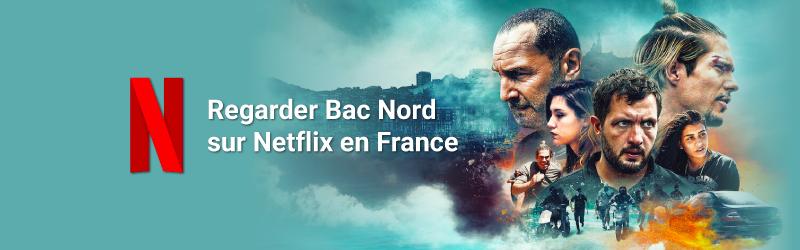 Regarder Bac Nord sur Netflix