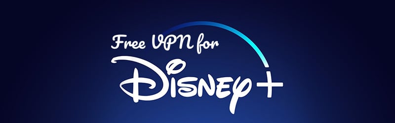 Free VPN for Disney+