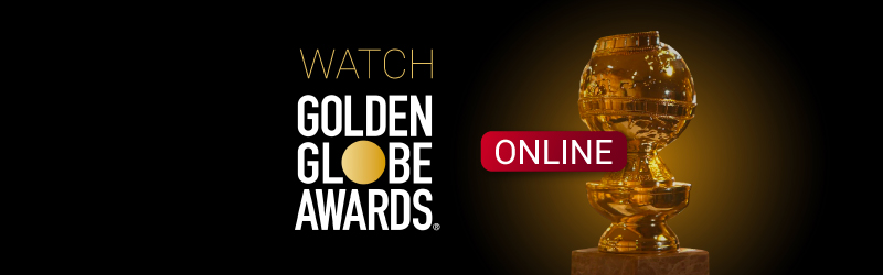 How to watch the Golden Globes