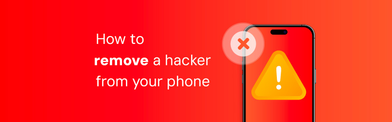 How to remove a hacker from my phone