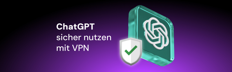So funktionieren VPNs mit ChatGPT