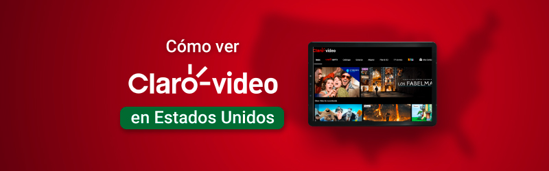 Cómo ver Claro Vídeo en los Estados Unidos