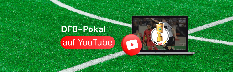 How to watch DBF-Pokal live on YouTube with a VPN