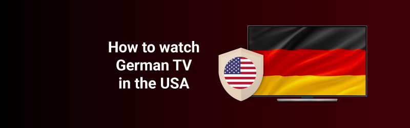 How to watch German TV in the USA