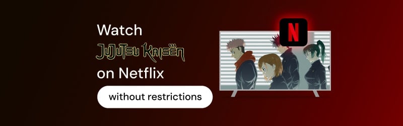 Watch Jujutsu Kaisen Netflix anywhere