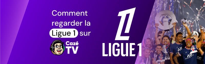 how to watch ligue 1 on cazetv