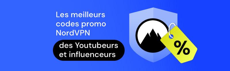 Les offres promo des Youtubeurs pour NordVPN