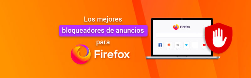 Los mejores bloqueadores de anuncios para Firefox en 2023