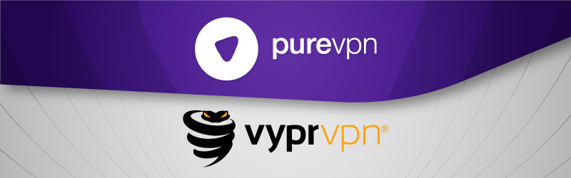 PureVPN vs VyprVPN comparison