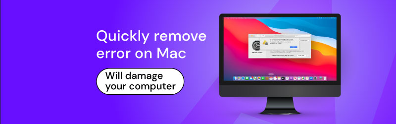 How to remove 'Will damage your computer' Mac error