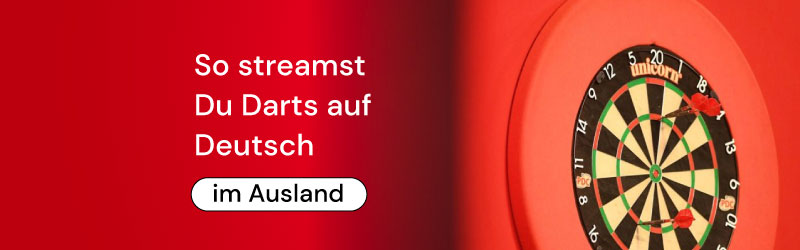 So streamst Du Darts auf Deutsch im Ausland