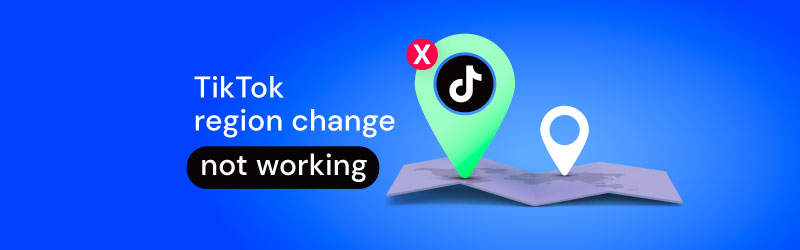 tiktok region change not working