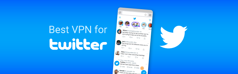 Best VPN for Twitter
