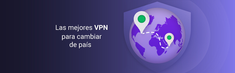 Las mejores VPN para cambiar de país en 2023