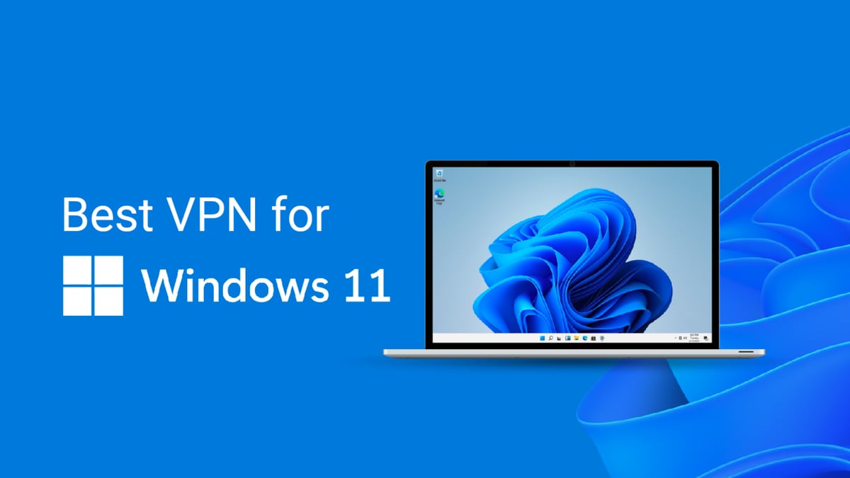 VPN for Windows 11 featured image