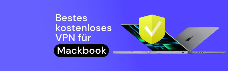 Bestes kostenloses VPN für Macbook