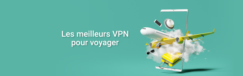 VPNs for Travelling