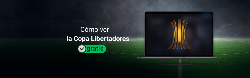 Cómo ver la Copa Libertadores gratis