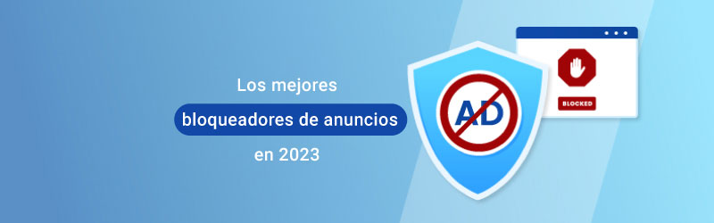 Los mejores bloqueadores de anuncios premium en 2023