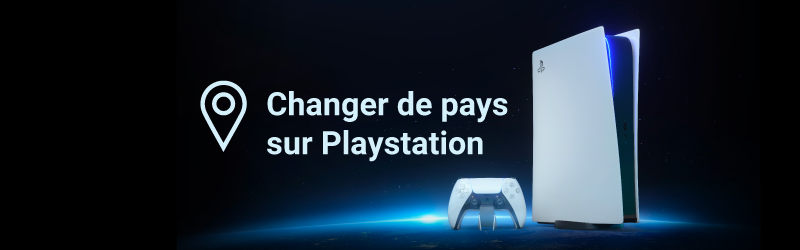Comment changer de pays sur Playsation Network