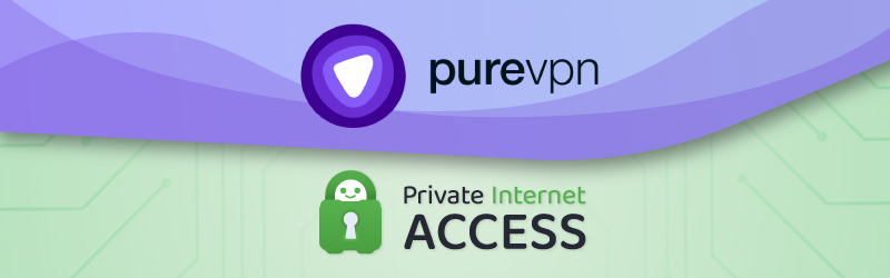 PureVPN vs Private Internet Access (PIA)