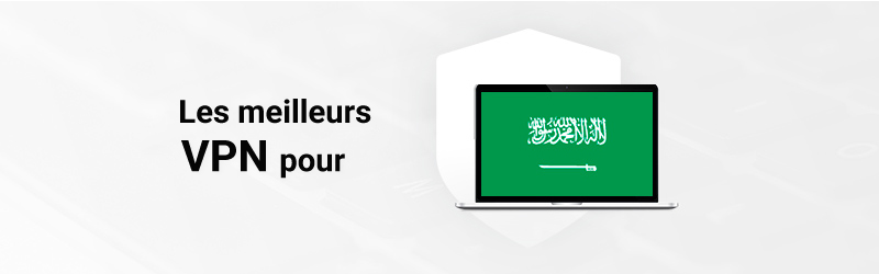 VPN for Saudi Arabia