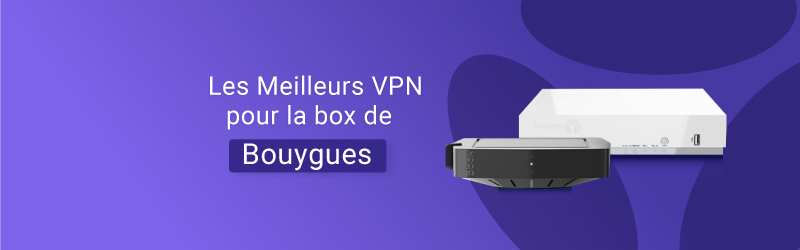 VPN for Bouygues