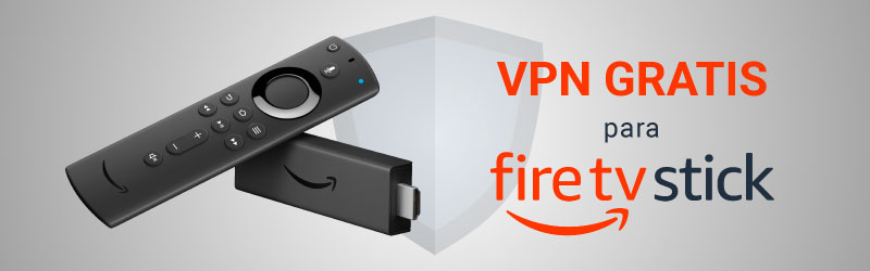 VPN gratis para FireStick