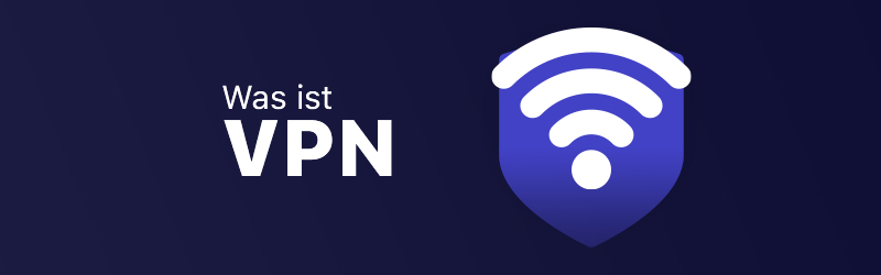 Was ist VPN