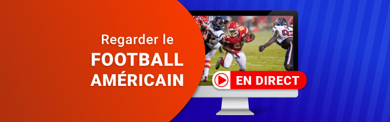 Comment regarder le Football américain en direct